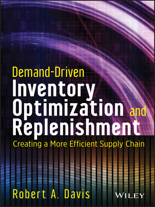 Title details for Demand-Driven Inventory Optimization and Replenishment by Robert A. Davis - Available